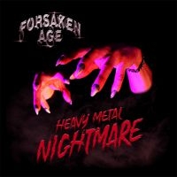 Forsaken Age - Heavy Metal Nightmare i gruppen CD / Nyheter / Hårdrock/ Heavy metal hos Bengans Skivbutik AB (3901881)