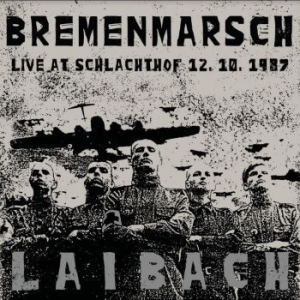 Laibach - Bremenmarsch - Live At Schalachtof i gruppen VINYL / Vinyl Elektroniskt hos Bengans Skivbutik AB (3901976)
