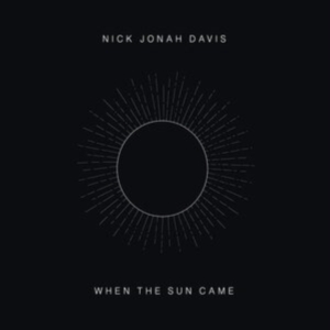 Davis Nick Jonah - When The Sun Came i gruppen VINYL / Pop-Rock hos Bengans Skivbutik AB (3901983)