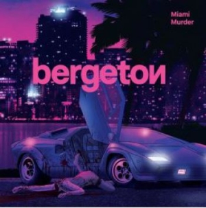 Bergeton - Miami Murder i gruppen CD / Kommande / Pop hos Bengans Skivbutik AB (3902027)