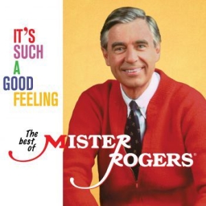 Mister Rogers - It's Such A Good Feeling: The i gruppen CD / Barnmusik,Pop-Rock hos Bengans Skivbutik AB (3902559)