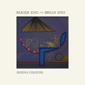 Mixing Colours - Eno Brian & Roger Eno i gruppen VINYL / Pop hos Bengans Skivbutik AB (3902661)