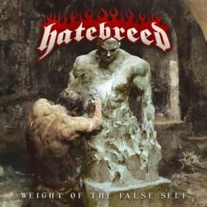 Hatebreed - Weight Of The False Self i gruppen CD / Hårdrock hos Bengans Skivbutik AB (3902776)