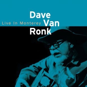 Dave Van Ronk - Live In Monterey i gruppen CD / Pop-Rock,Svensk Folkmusik hos Bengans Skivbutik AB (3903201)