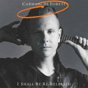 Carmaig De Forest - I Shall Be Re-Released i gruppen CD / Pop-Rock hos Bengans Skivbutik AB (3903350)