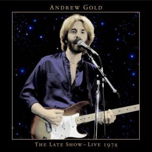 Gold Andrew - Late Show - Live 1978 i gruppen CD / Pop-Rock hos Bengans Skivbutik AB (3903359)