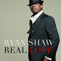 Shaw Ryan - Real Love i gruppen CD / Pop-Rock,RnB-Soul hos Bengans Skivbutik AB (3903423)