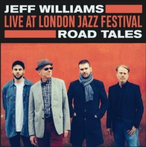 Williams Jeff - Live At London Jazz Festival - Road i gruppen CD / Jazz/Blues hos Bengans Skivbutik AB (3903460)