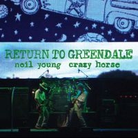 NEIL YOUNG & CRAZY HORSE - RETURN TO GREENDALE (2LP) i gruppen VINYL / Vinyl Live-album hos Bengans Skivbutik AB (3904434)