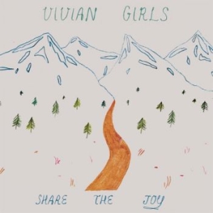 Vivian Girls - Share The Joy i gruppen VINYL / Pop-Rock hos Bengans Skivbutik AB (3905106)