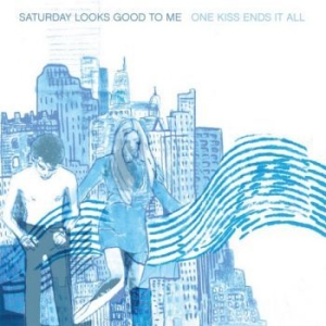 Saturday Looks Good To Me - One Kiss Ends It All i gruppen VINYL / Rock hos Bengans Skivbutik AB (3905108)