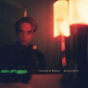 De Babalon Christoph - Recurring Horrors i gruppen CD / Rock hos Bengans Skivbutik AB (3905521)