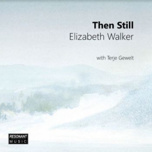 Elizabeth Walker - Then Still i gruppen CD / Jazz/Blues hos Bengans Skivbutik AB (3905532)