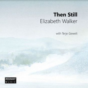 Elizabeth Walker - Then Still i gruppen CD / Jazz hos Bengans Skivbutik AB (3905532)