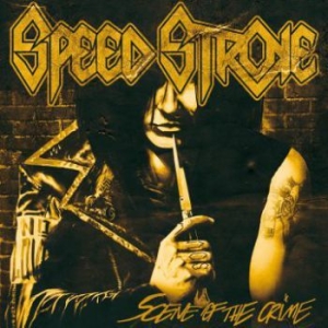 Speed Stroke - Scene Of The Crime i gruppen CD / Hårdrock/ Heavy metal hos Bengans Skivbutik AB (3905565)