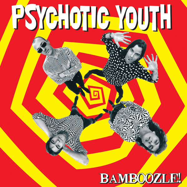 Psychotic Youth - Bamboozle (Red Vinyl LP) i gruppen VINYL / Rock hos Bengans Skivbutik AB (3906119)