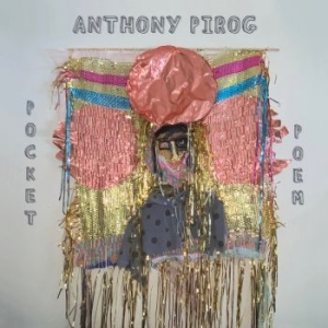 Pirog Anthony - Pocket Poem i gruppen CD / Pop-Rock hos Bengans Skivbutik AB (3906139)