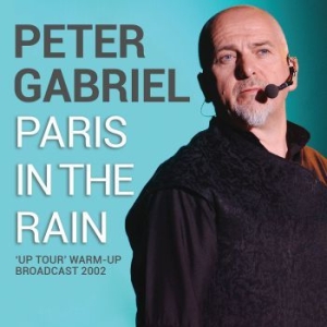 Gabriel Peter - Paris In The Rain (Live Broadcast 2 i gruppen Minishops / Peter Gabriel hos Bengans Skivbutik AB (3906184)