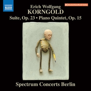 Korngold Erich Wolfgang - Suite, Op. 23 Piano Quintet, Op. 1 i gruppen Externt_Lager / Naxoslager hos Bengans Skivbutik AB (3907444)