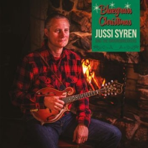 Jussi Syren And The Groundbreakers - Bluegrass Christmas i gruppen VINYL /  hos Bengans Skivbutik AB (3909715)