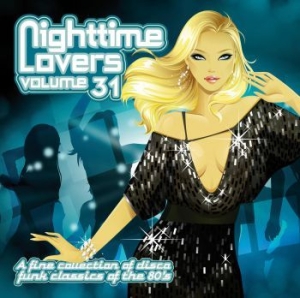 Blandade Artister - Nighttime Lovers Vol.31 i gruppen CD / RNB, Disco & Soul hos Bengans Skivbutik AB (3910679)