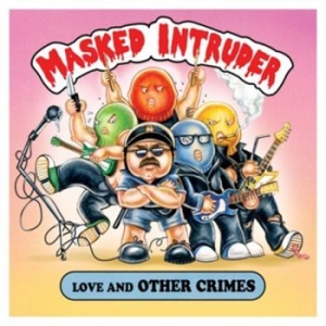Masked Intruder - Love And Other Crimes i gruppen VINYL / Rock hos Bengans Skivbutik AB (3910748)
