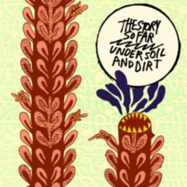 Story So Far - Under Soil And Dirt i gruppen CD / Toppsäljare hos Bengans Skivbutik AB (3910905)