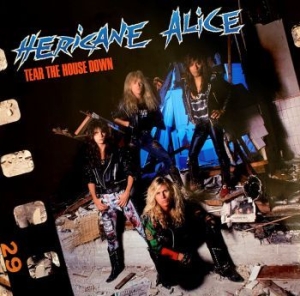 Hericane Alice - Tear The House Down i gruppen CD / Hårdrock/ Heavy metal hos Bengans Skivbutik AB (3910966)