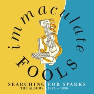 Immaculate Fools - Searching For Sparks:Albums 1985-19 i gruppen CD / Pop-Rock hos Bengans Skivbutik AB (3910986)