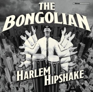 Bongolian - Harlem Hipshake i gruppen CD / Nyheter / Rock hos Bengans Skivbutik AB (3910996)