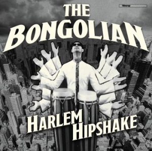 Bongolian - Harlem Hipshake i gruppen CD / Pop-Rock hos Bengans Skivbutik AB (3910996)