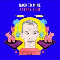Various Artists - Back To Mine: Fatboy Slim i gruppen CD / Dance-Techno,Pop-Rock hos Bengans Skivbutik AB (3911001)