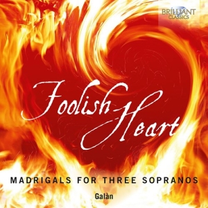 Various - Foolish Heart - Madrigals For Three i gruppen Externt_Lager / Naxoslager hos Bengans Skivbutik AB (3911033)