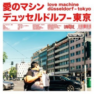 Love Machine - Düsseldorf-Tokyo i gruppen Labels / Woah Dad / Dold_tillfall hos Bengans Skivbutik AB (3912162)