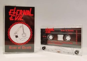 Eternal Evil - Rise Of Death (Mc) i gruppen Hårdrock/ Heavy metal hos Bengans Skivbutik AB (3912975)