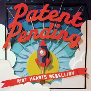 Patent Pending - Riot Hearts Rebellion i gruppen ÖVRIGT / Övrigt / aub hos Bengans Skivbutik AB (3913821)