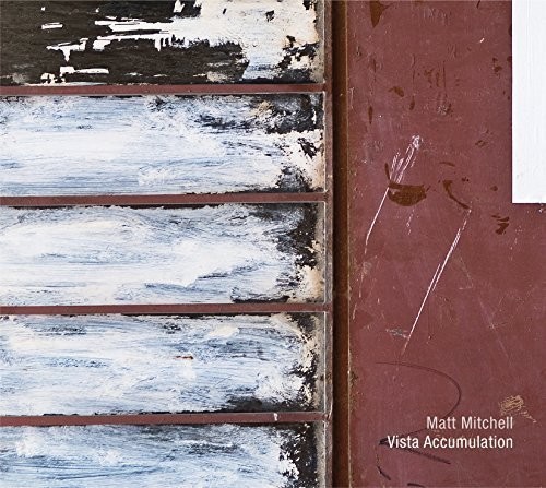 Mitchell Matt - Vista Accumulation i gruppen CD / Jazz/Blues hos Bengans Skivbutik AB (3914289)