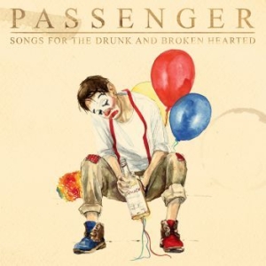 Passenger - Songs For The Drunk And Brokenheart i gruppen Labels / Woah Dad / Dold_tillfall hos Bengans Skivbutik AB (3914612)