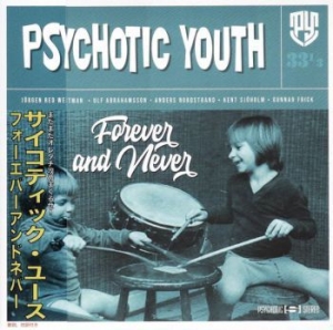 Psychotic Youth - Forever And Never (Japanese Cd Edit i gruppen CD / Rock hos Bengans Skivbutik AB (3914949)