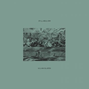 Kilian Sladek - Syllabulism i gruppen CD / Jazz/Blues hos Bengans Skivbutik AB (3914972)
