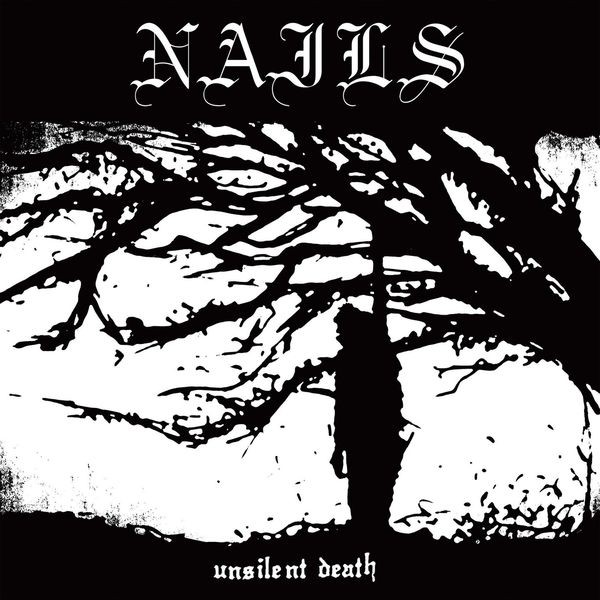 Nails - Unsilent Death i gruppen CD / Hårdrock/ Heavy metal hos Bengans Skivbutik AB (3915315)