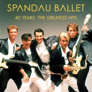 SPANDAU BALLET - 40 YEARS - THE GREATEST HITS i gruppen CD / Pop-Rock hos Bengans Skivbutik AB (3915936)