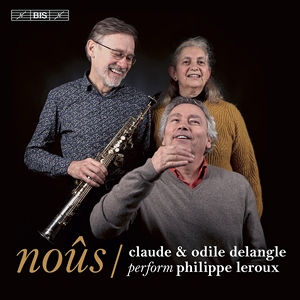 Leroux Philippe - Noûs - Claude Delangle & Odile Dela i gruppen MUSIK / SACD / Klassiskt hos Bengans Skivbutik AB (3916352)