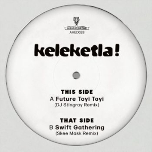 Keleketla! - Dj Stingray & Skee Mask Remixes i gruppen Labels / Woah Dad / Dold_tillfall hos Bengans Skivbutik AB (3917393)
