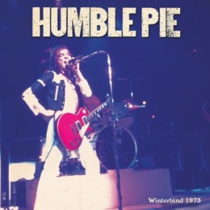 Humble Pie - Winterland 1973 i gruppen VINYL / Rock hos Bengans Skivbutik AB (3917535)