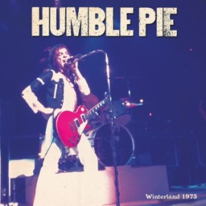 Humble Pie - Winterland 1973 i gruppen VINYL / Pop-Rock hos Bengans Skivbutik AB (3917535)