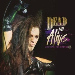 Dead Or Alive - You Spin Me Round i gruppen VINYL / Pop hos Bengans Skivbutik AB (3917717)