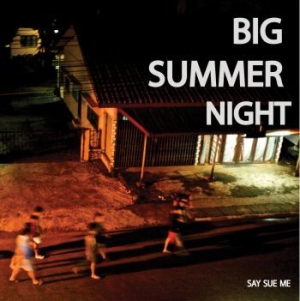 Say Sue Me - Big Summer Night i gruppen VINYL / Rock hos Bengans Skivbutik AB (3917769)