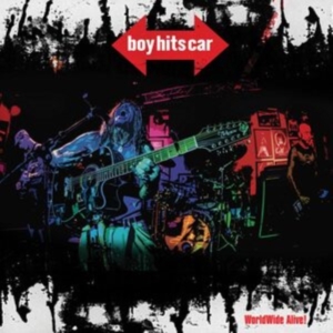 Boy Hits Car - Worldwide Alive i gruppen CD / Pop-Rock hos Bengans Skivbutik AB (3917803)