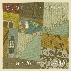 Geoff Farina - Wishes Of The Dead i gruppen CD / Pop-Rock hos Bengans Skivbutik AB (3917819)